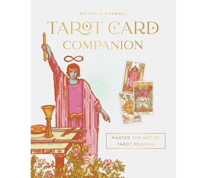 Справочник по картам Таро: освойте искусство чтения Таро - Tarot Card Companion: Master the art of tarot reading. Rockpool Publishing 