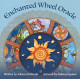 Оракул Зачарованного Колеса - Enchanted Wheel Oracle. U.S. Games Systems