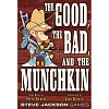 Фото 1 - The Good, the Bad, and the Munchkin (на английском языке)