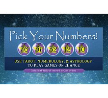 Фото Вибери свої числа! Використання Таро, нумерології та астрології для гри в азартні ігри - Pick Your Numbers!: Use Tarot, Numerology, and Astrology to Play Games of Chance. Schiffer Publishing