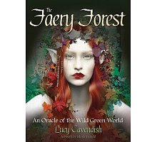 Фото Волшебный лес: Оракул дикого зеленого мира - The Faery Forest: An Oracle of the Wild Green World. Blue Angel