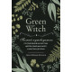 Книга Green Witch. Повний путівник з природної магії трав, квітів, ефірних олій та багато іншого (РОС). Ерін Мерфі-Хіскок