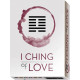 И-Цзин Оракул Любви - I Ching of Love Oracle. Lo Scarabeo