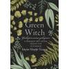 Фото 1 - Книга Green Witch. Універсальний довідник із природної магії рослин, ефірних олій та мінералів (УКР). Ерін Мерфі-Хіскок