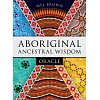 Фото 1 - Оракул Мудрості Предків - Aboriginal Ancestral Wisdom Oracle. Rockpool Publishing