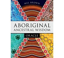 Фото Оракул Мудрости Предков - Aboriginal Ancestral Wisdom Oracle. Rockpool Publishing