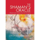 Оракул Шамана - The Shamans Oracle. Watkins Publishing