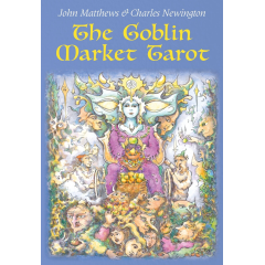 Таро Гоблінського Ринку - The Goblin Market Tarot. Watkins Publishing