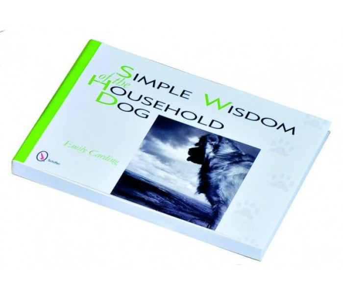 Оракул Проста Мудрість Домашньої Собаки - Simple Wisdom of the Household Dog: An Oracle. Schiffer Publishing