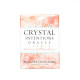 Оракул Кристал Намірів - Crystal Intentions Oracle Cards. Llewellyn