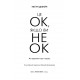 Книга Це ОК, якщо ви не ОК. Як пережити горе і втрату (УКР). Меґан Девайн
