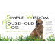 Оракул Проста Мудрість Домашньої Собаки - Simple Wisdom of the Household Dog: An Oracle. Schiffer Publishing