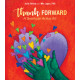 Подякуйте заздалегідь: Набір для дій на знак вдячності - Thank Forward: A Gratitude Action Kit. Schiffer Publishing