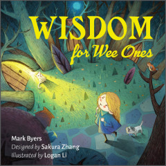 Мудрість Для Малюків - Wisdom for Wee Ones. Schiffer Publishing